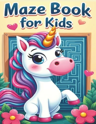 Maze Book For Kids Also Having 50+ Unicorn Coloring Pages For Fun ...