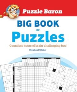 Puzzle Baron’s Big Book of Puzzles: Countless Hours of Brain-Challenging Fun!