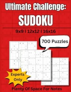 Ultimate Challenge: Sudoku: Expert Level Logic Puzzle (MindBreaker Logic Puzzles)